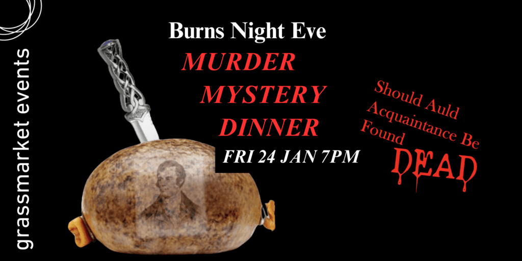 Burns Night Murder Mystery Dinner - Grassmarket Events