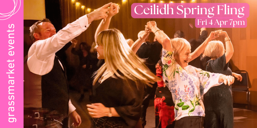 Ceilidh Spring Fling - Grassmarket Events