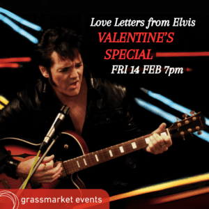 Elvis Valentines Special - Grassmarket Events