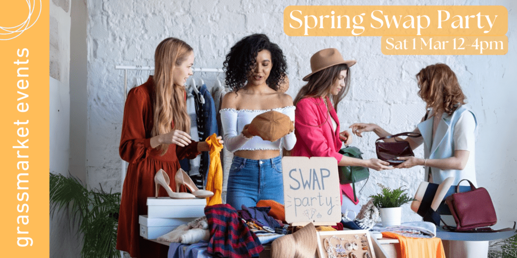 Spring Swap Party - Grassmarket Events